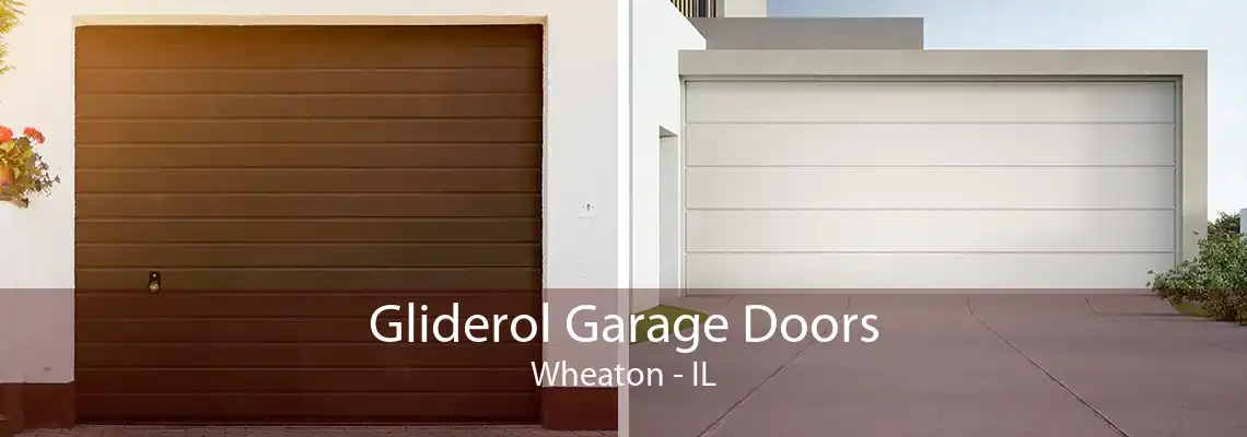 Gliderol Garage Doors Wheaton - IL