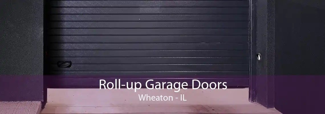 Roll-up Garage Doors Wheaton - IL