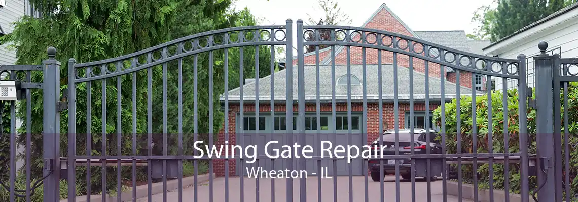 Swing Gate Repair Wheaton - IL